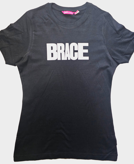 'BRACE' Ladies tee